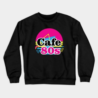 Cafe 80s Retro Crewneck Sweatshirt